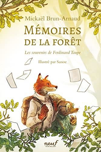 Mémoires de la forêt T.01 : Les souvenirs de Ferdinand Taupe