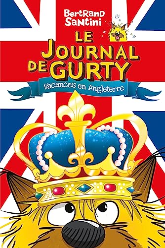 Journal de gurty (Le) T 10 : Vacances en Angleterre