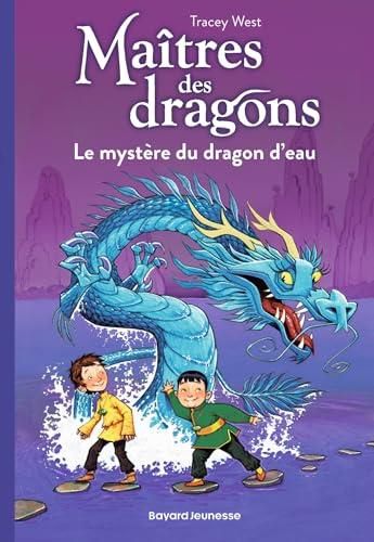 Maîtres des dragons T.03 : Le mystère du dragon d'eau
