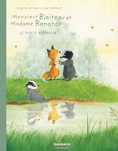 Monsieur blaireau et madame renarde T.07 : Le porte-bonheur